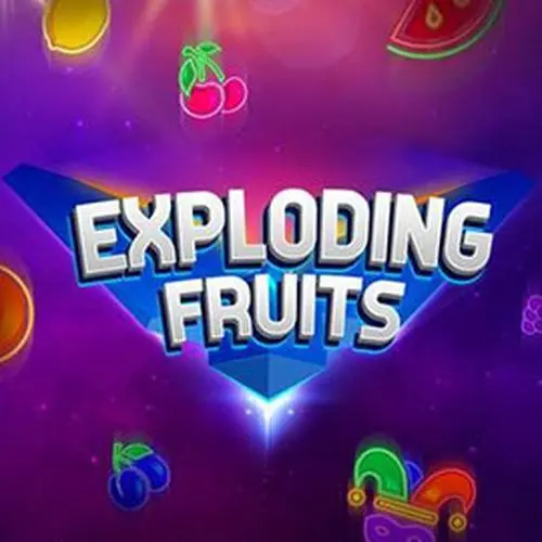 EXPLODING FRUITS