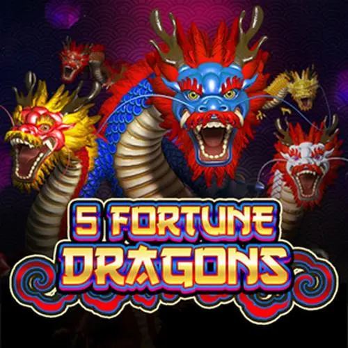 5 FORTUNE DRAGONS