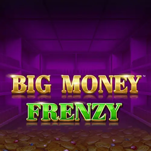 BIG MONEY FRENZY