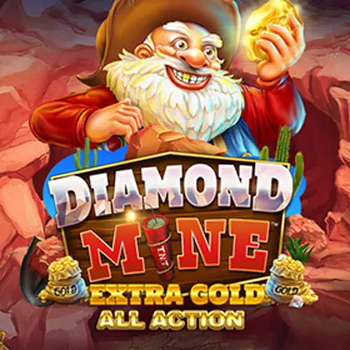 DIAMOND MINE EXTRA GOLD ALL ACTION