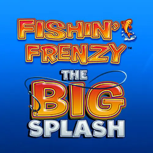 FISHIN’ FRENZY THE BIG SPLASH