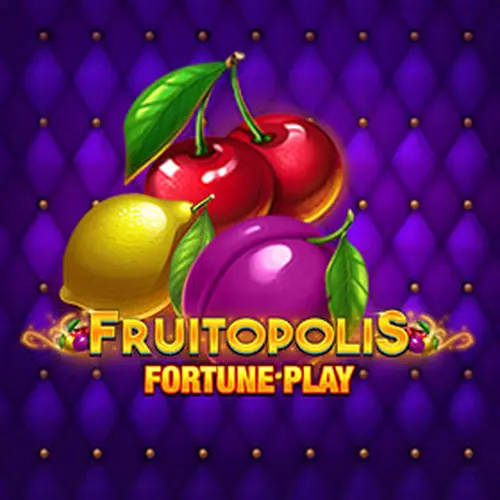 FRUITOPOLIS FORTUNE PLAY