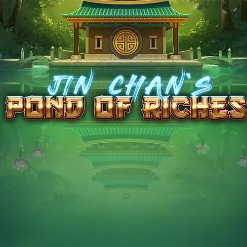 Jin Chan´s Pond of Riches