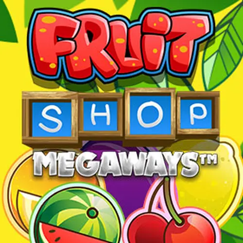 FRUIT SHOP MEGAWAYS