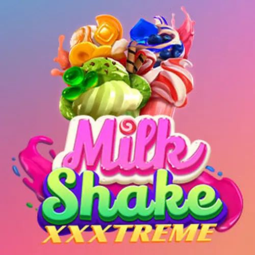 MILKSHAKE XXXTREME