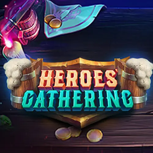 HEROES GATHERING