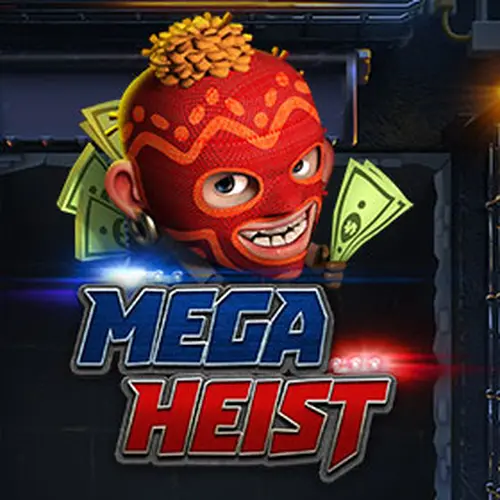 MEGA HEIST