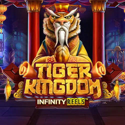 TIGER KINGDOM INFINTYREELS