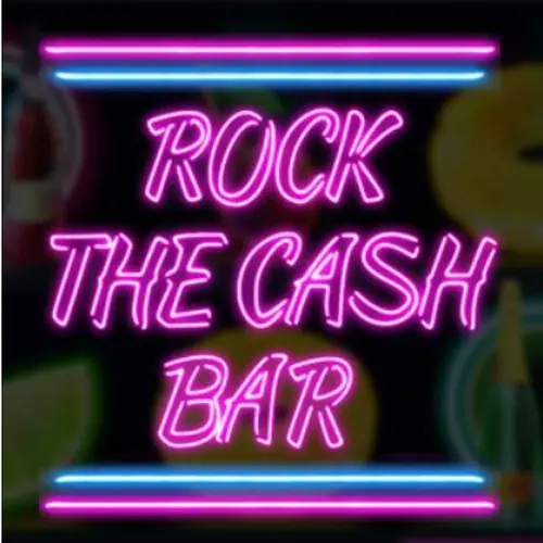 Rock the Cash Bar