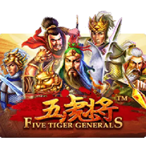 FIVE TIGER GENERALS