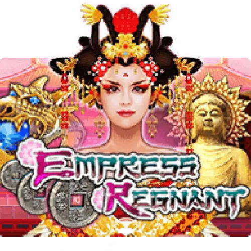 EMPRESS REGNANT